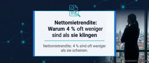 Nettomietrendite: Warum 4 % oft weniger sind als sie klingen – Immobilienmarkt Deutschland | KI-generiert mAI Estate